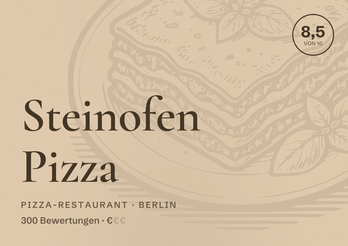 Illustriertes Poster von Steinofen Pizza, Pizza-Restaurant in Berlin: Bewertung 8,5 von 10 aus 300 Bewertungen, Preisniveau €