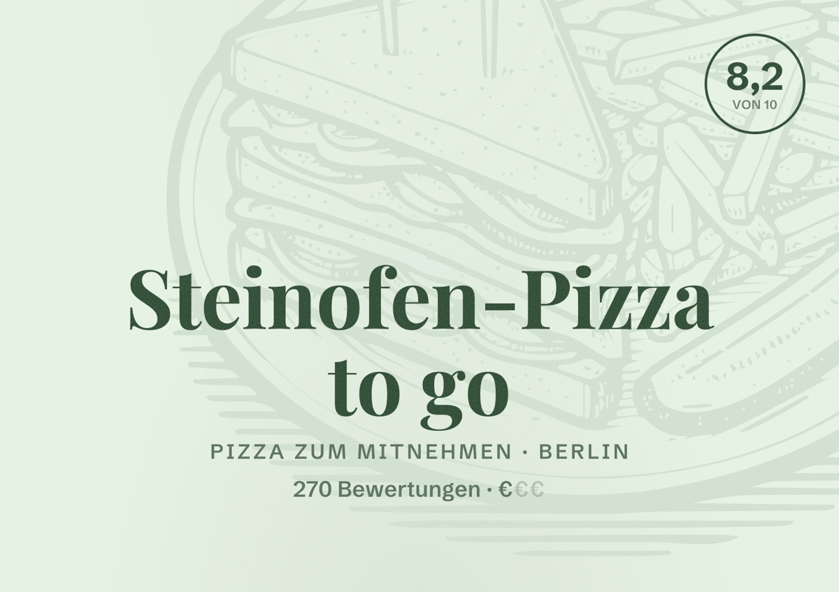 Illustriertes Poster von Steinofen-Pizza to go, Pizza zum Mitnehmen in Berlin: Bewertung 8,2 von 10 aus 270 Bewertungen, Preisniveau €
