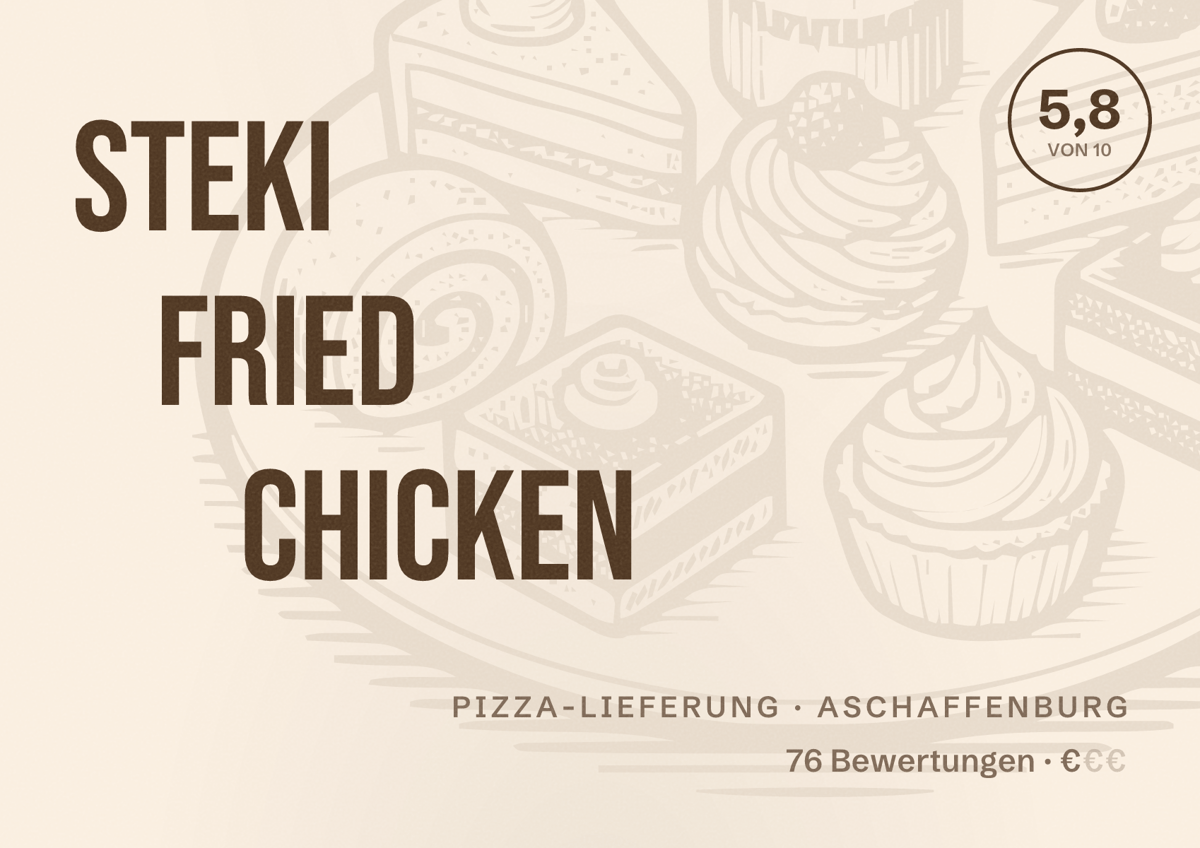 Illustriertes Poster von Steki Fried Chicken, Pizza-Lieferung in Aschaffenburg: Bewertung 5,8 von 10 aus 76 Bewertungen, Preisniveau €