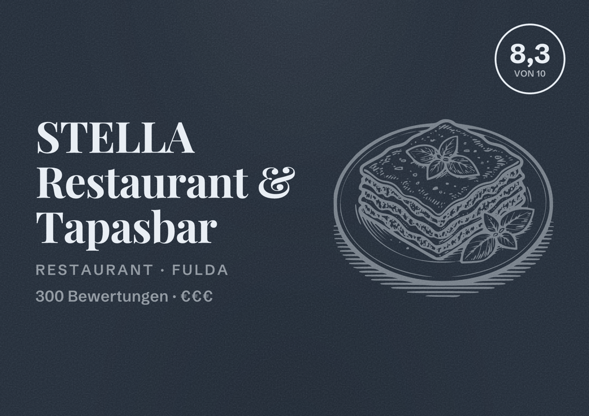 Illustriertes Poster von STELLA Restaurant & Tapasbar, Restaurant in Fulda: Bewertung 8,3 von 10 aus 300 Bewertungen, Preisniveau €€€