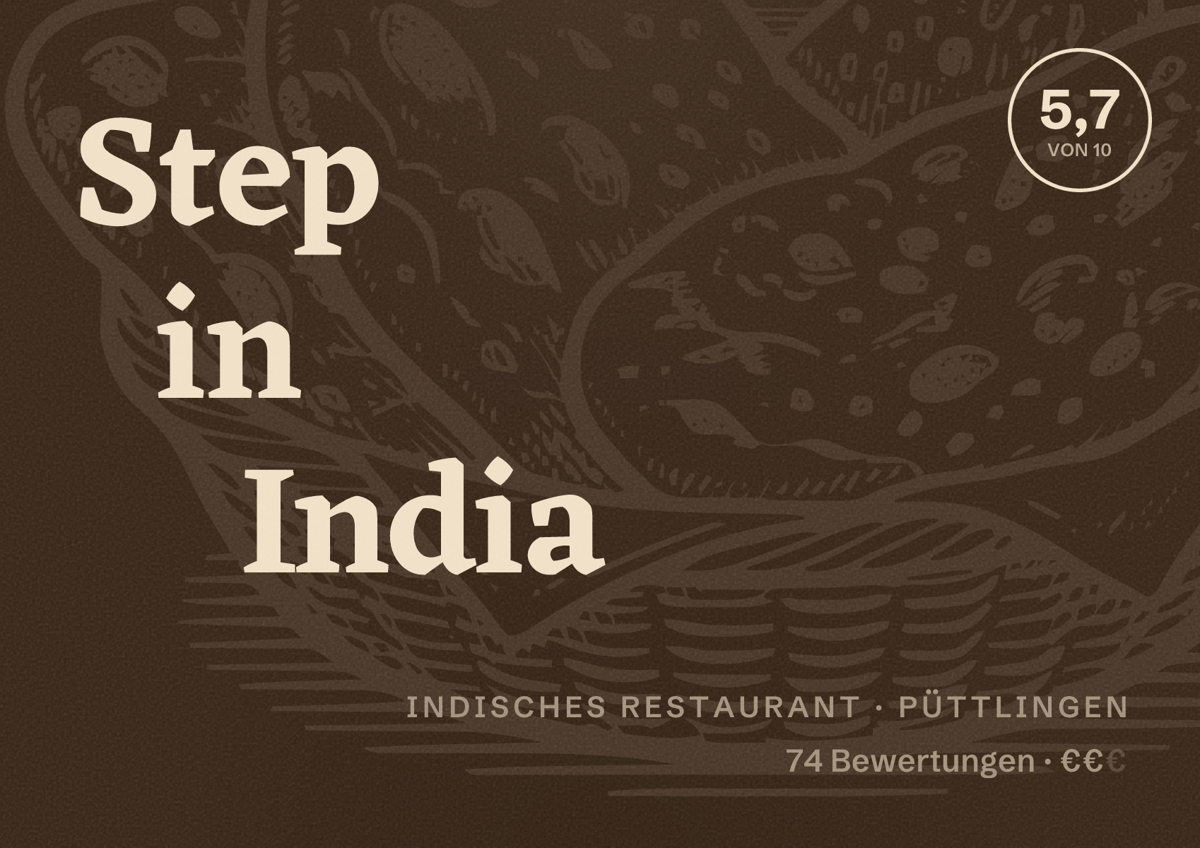 Illustriertes Poster von Step in India, Indisches Restaurant in Püttlingen: Bewertung 5,7 von 10 aus 74 Bewertungen, Preisniveau €€