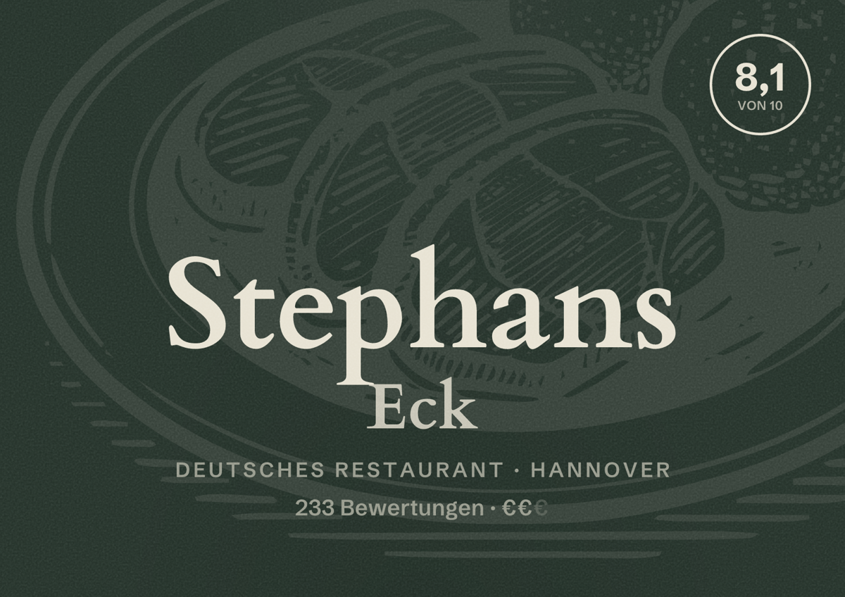 Illustriertes Poster von Stephans Eck, Deutsches Restaurant in Hannover: Bewertung 8,1 von 10 aus 233 Bewertungen, Preisniveau €€