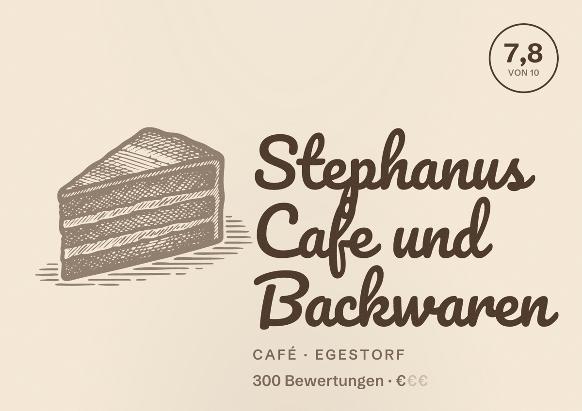 Illustriertes Poster von Stephanus Cafe und Backwaren, Café in Egestorf: Bewertung 7,8 von 10 aus 300 Bewertungen, Preisniveau €