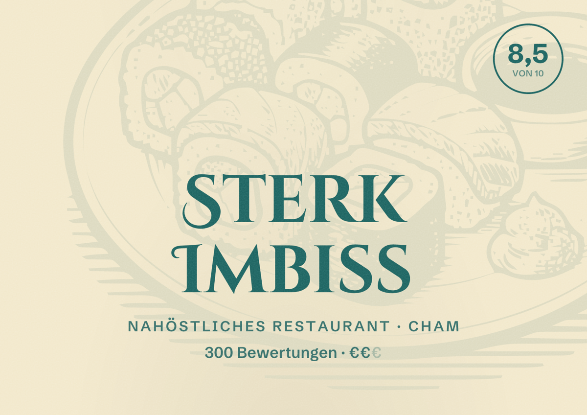 Illustriertes Poster von Sterk Imbiss, Nahöstliches Restaurant in Cham: Bewertung 8,5 von 10 aus 300 Bewertungen, Preisniveau €€