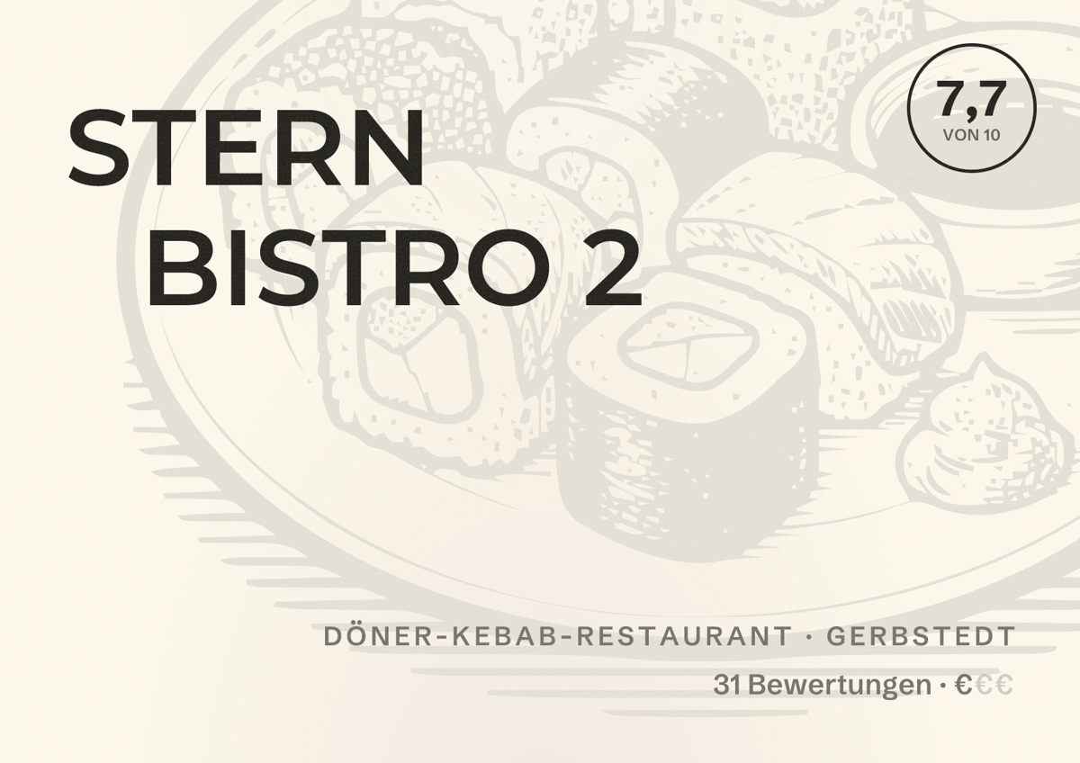 Illustriertes Poster von STERN BISTRO 2, Döner-Kebab-Restaurant in Gerbstedt: Bewertung 7,7 von 10 aus 31 Bewertungen, Preisniveau €