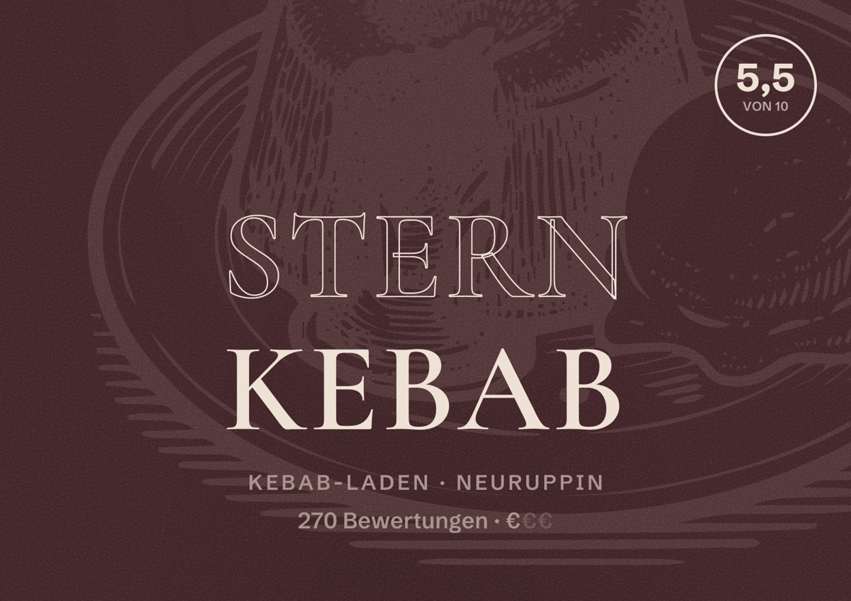 Illustriertes Poster von Stern Kebab, Kebab-Laden in Neuruppin: Bewertung 5,5 von 10 aus 270 Bewertungen, Preisniveau €