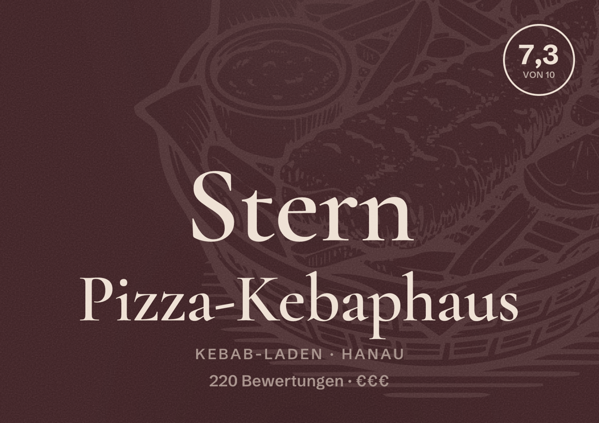 Illustriertes Poster von Stern Pizza-Kebaphaus, Kebab-Laden in Hanau: Bewertung 7,3 von 10 aus 220 Bewertungen, Preisniveau €€€