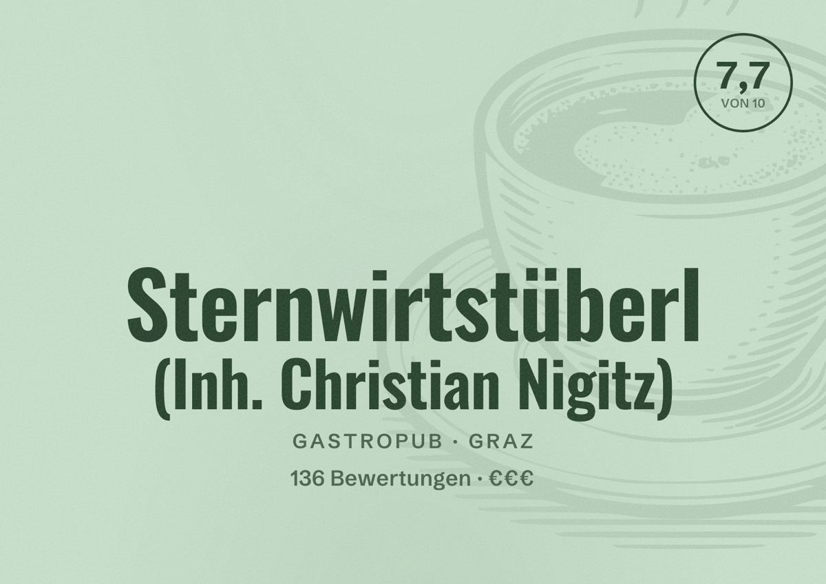 Illustriertes Poster von Sternwirtstüberl (Inh. Christian Nigitz), Gastropub in Graz: Bewertung 7,7 von 10 aus 136 Bewertungen, Preisniveau €€€