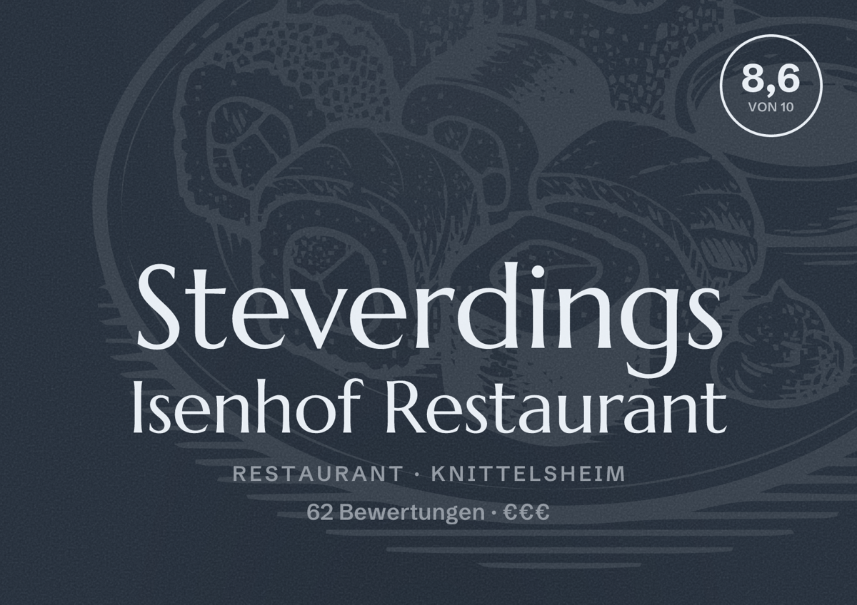 Illustriertes Poster von Steverdings Isenhof Restaurant, Restaurant in Knittelsheim: Bewertung 8,6 von 10 aus 62 Bewertungen, Preisniveau €€€