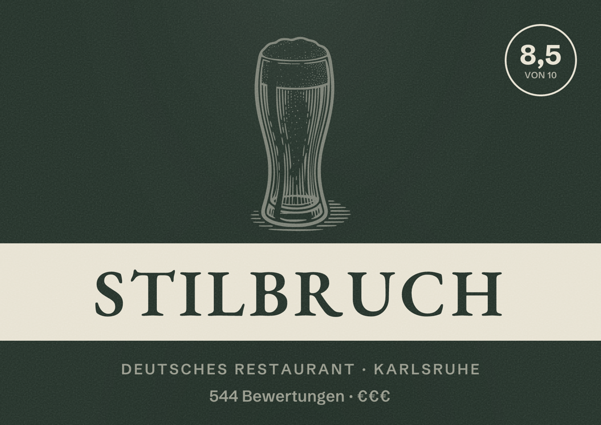 Illustriertes Poster von Stilbruch, Deutsches Restaurant in Karlsruhe: Bewertung 8,5 von 10 aus 544 Bewertungen, Preisniveau €€€
