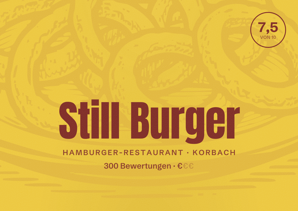 Illustriertes Poster von Still Burger, Hamburger-Restaurant in Korbach: Bewertung 7,5 von 10 aus 300 Bewertungen, Preisniveau €