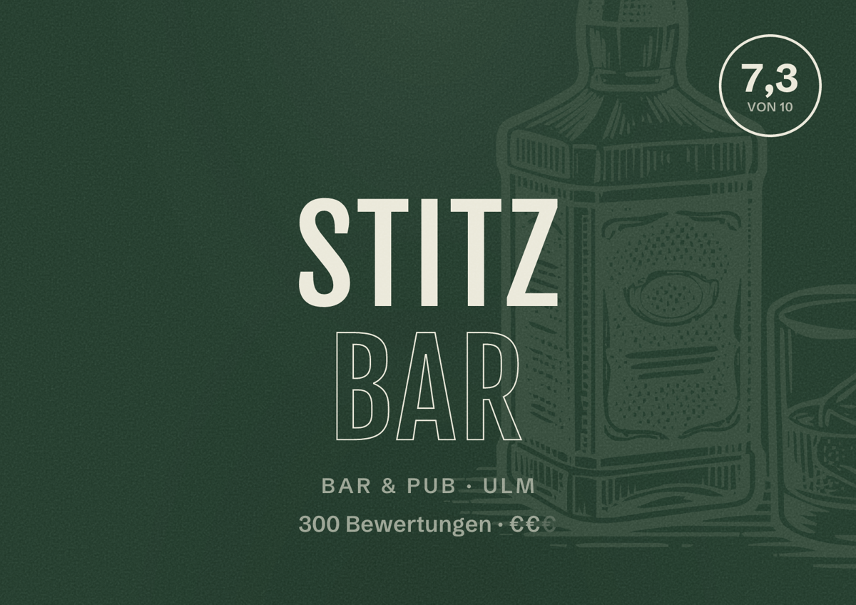 Illustriertes Poster von STITZ BAR, Bar & Pub in Ulm: Bewertung 7,3 von 10 aus 300 Bewertungen, Preisniveau €€