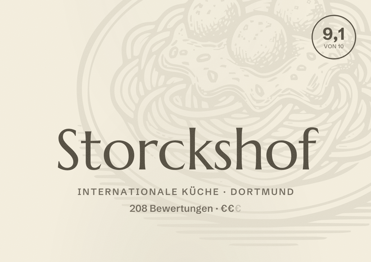 Illustriertes Poster von Storckshof, Internationale Küche in Dortmund: Bewertung 9,1 von 10 aus 208 Bewertungen, Preisniveau €€