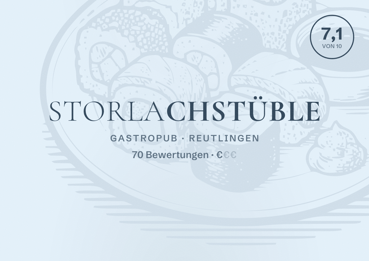 Illustriertes Poster von Storlachstüble, Gastropub in Reutlingen: Bewertung 7,1 von 10 aus 70 Bewertungen, Preisniveau €
