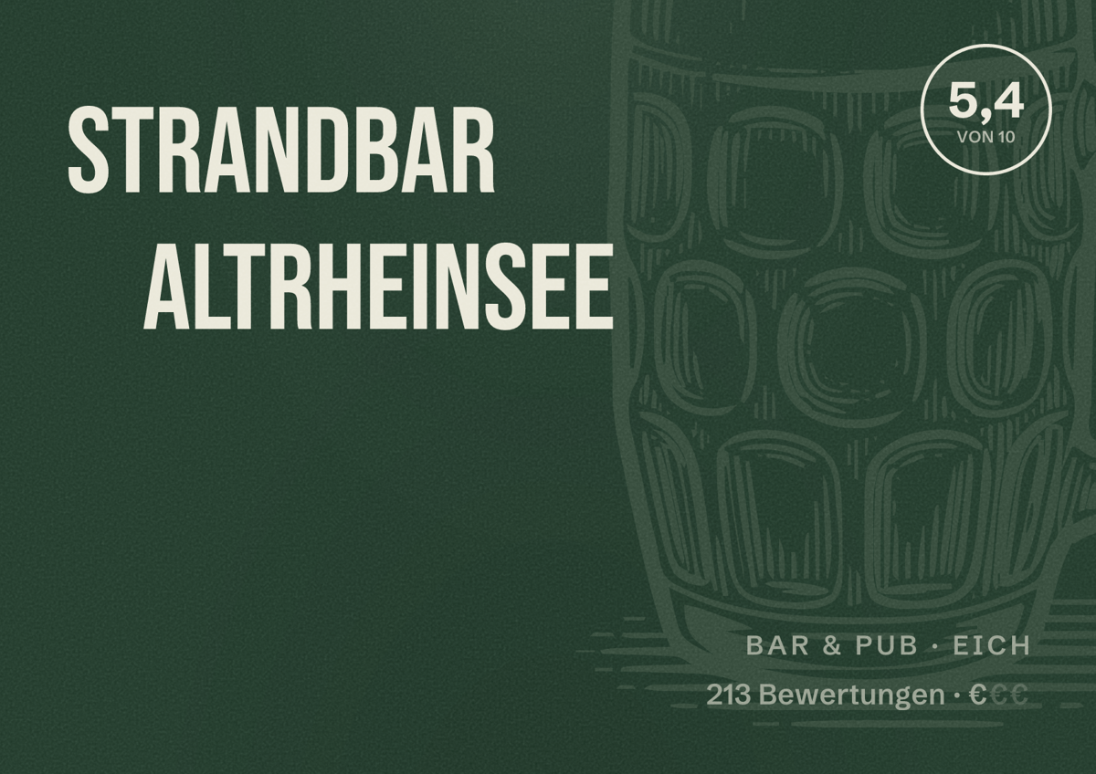 Illustriertes Poster von Strandbar Altrheinsee, Bar & Pub in Eich: Bewertung 5,4 von 10 aus 213 Bewertungen, Preisniveau €