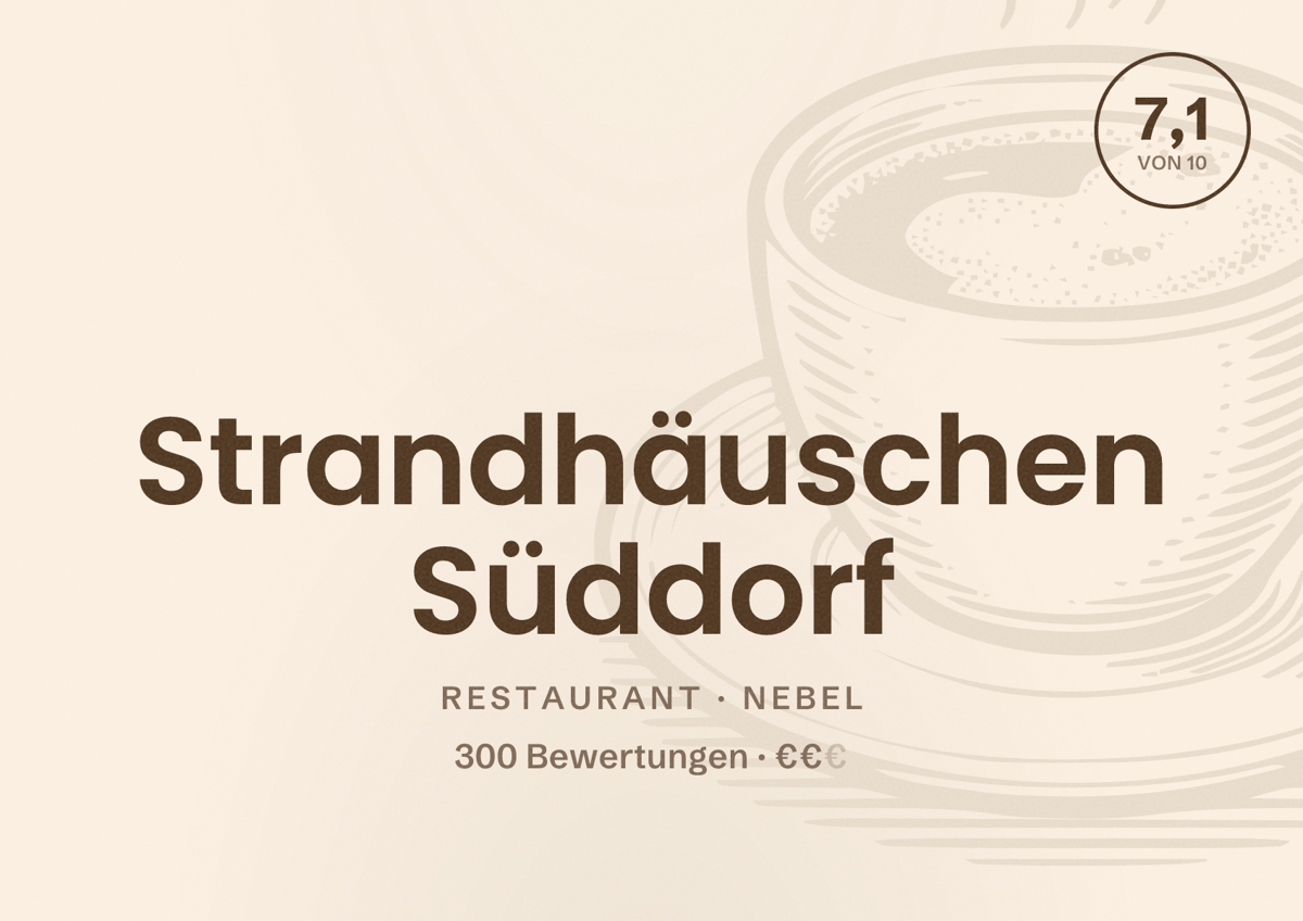 Illustriertes Poster von Strandhäuschen Süddorf, Restaurant in Nebel: Bewertung 7,1 von 10 aus 300 Bewertungen, Preisniveau €€