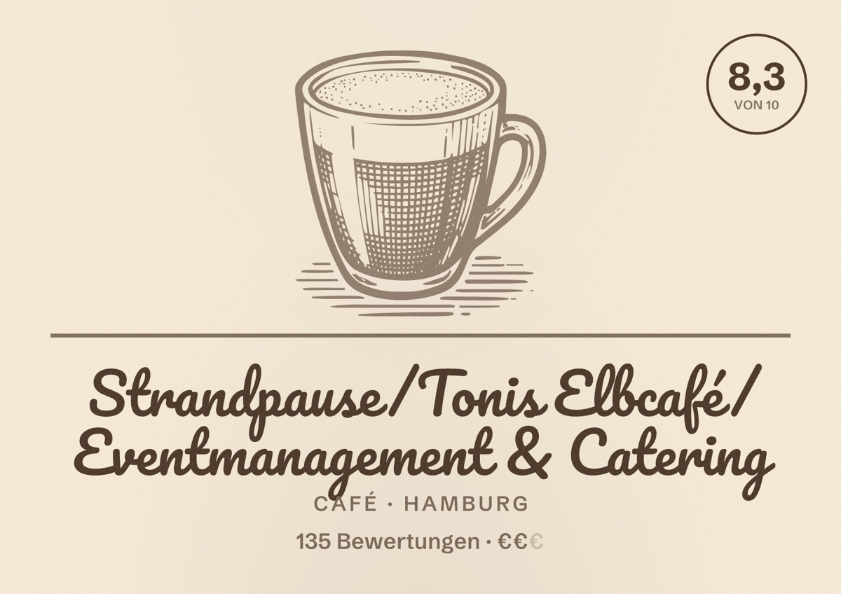Illustriertes Poster von Strandpause/Tonis Elbcafé/ Eventmanagement & Catering, Café in Hamburg: Bewertung 8,3 von 10 aus 135 Bewertungen, Preisniveau €€