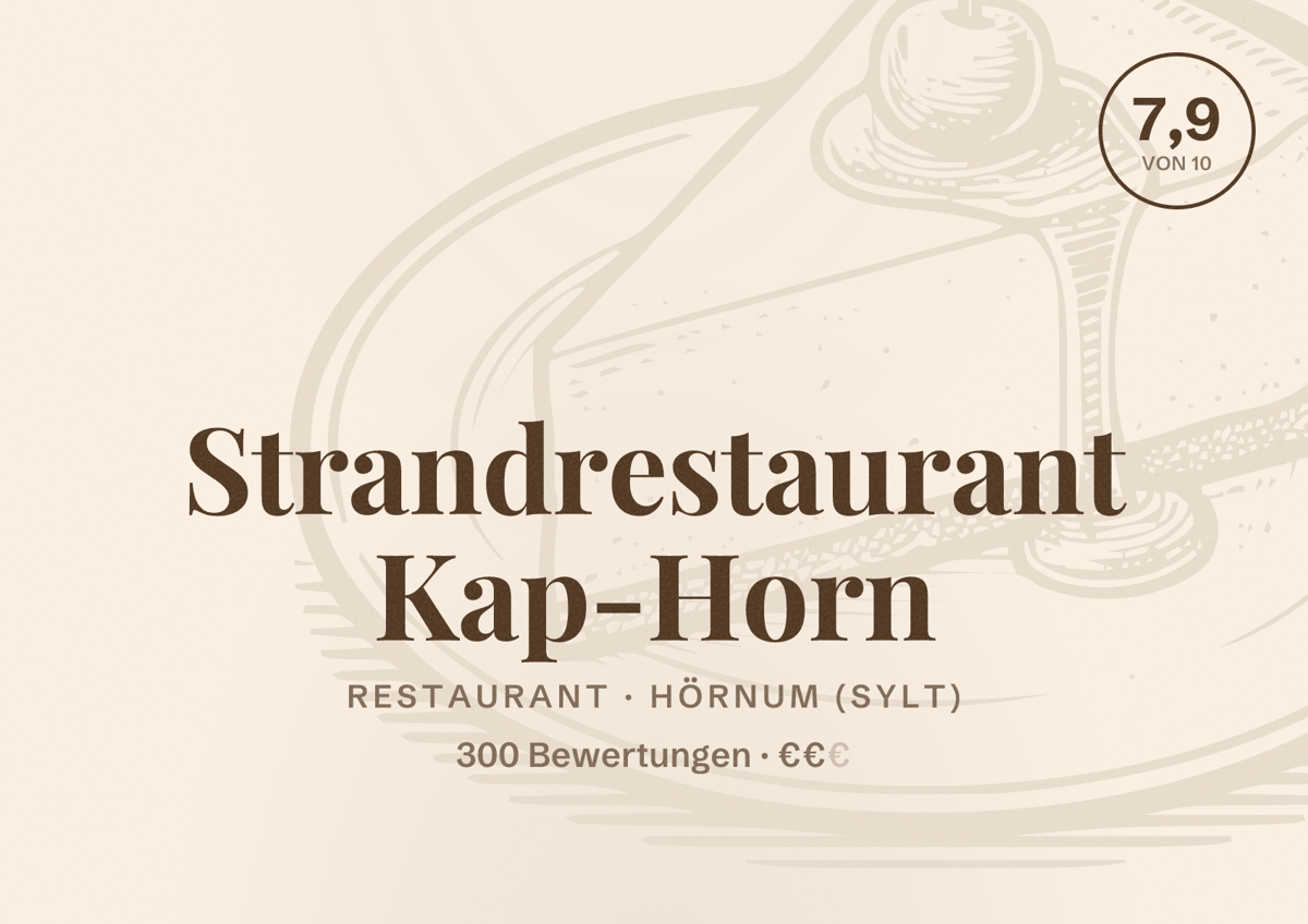 Illustriertes Poster von Strandrestaurant Kap-Horn, Restaurant in Hörnum (Sylt): Bewertung 7,9 von 10 aus 300 Bewertungen, Preisniveau €€