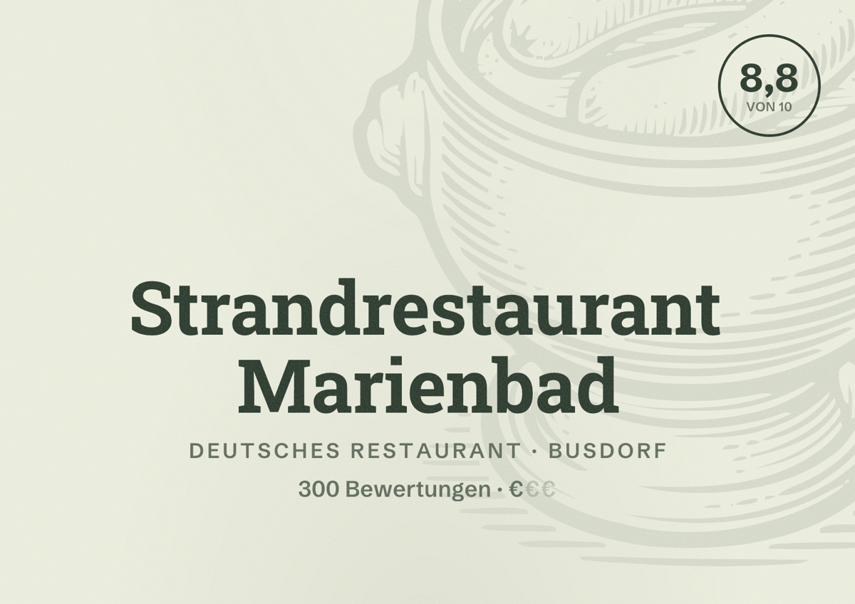 Illustriertes Poster von Strandrestaurant Marienbad, Deutsches Restaurant in Busdorf: Bewertung 8,8 von 10 aus 300 Bewertungen, Preisniveau €