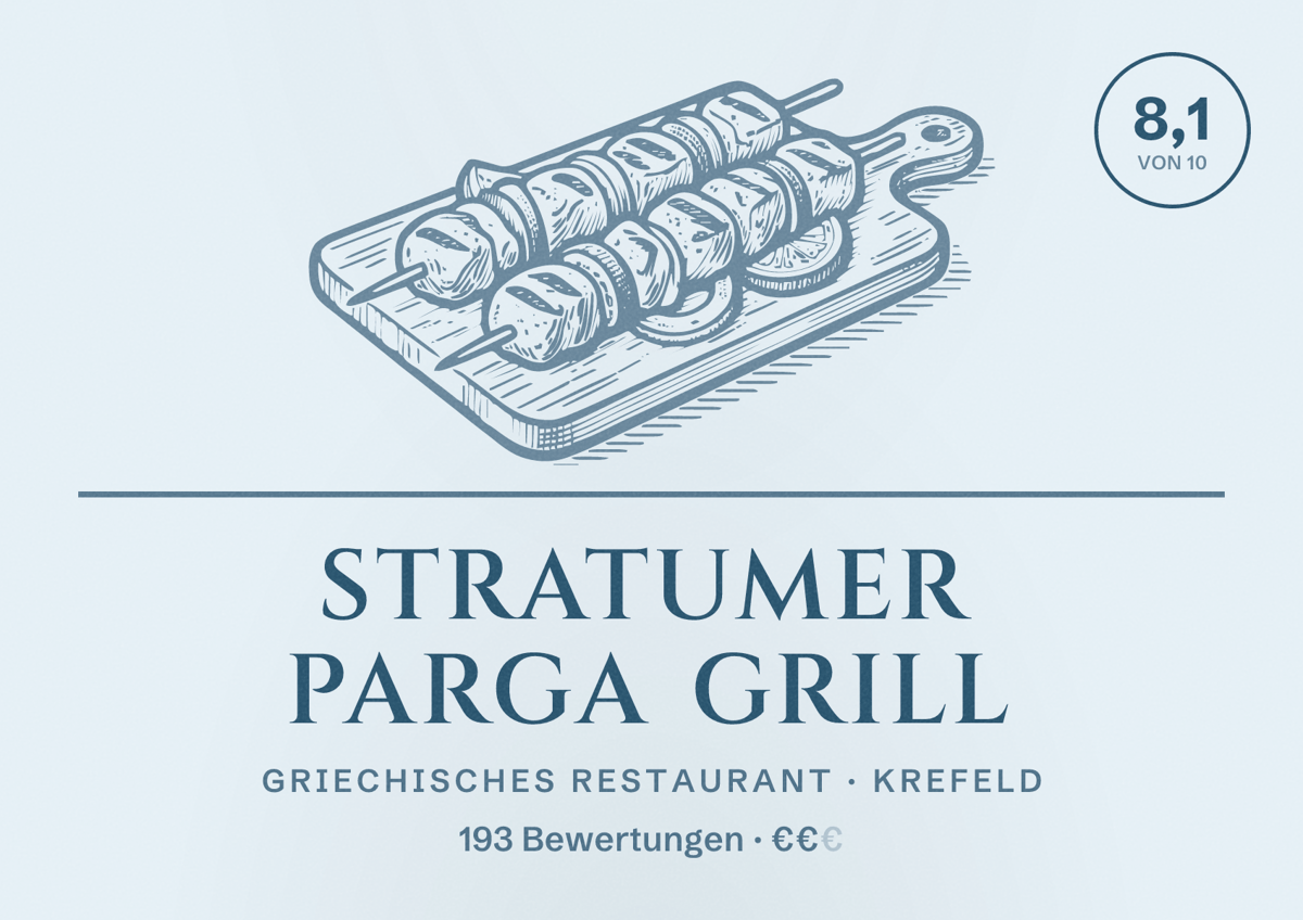 Illustriertes Poster von Stratumer Parga Grill, Griechisches Restaurant in Krefeld: Bewertung 8,1 von 10 aus 193 Bewertungen, Preisniveau €€