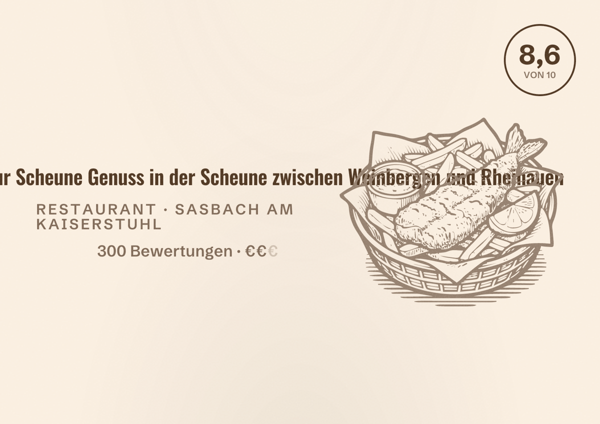 Illustriertes Poster von Strauße Gutsschenke zur Scheune Genuss in der Scheune zwischen Weinbergen und Rheinauen, Restaurant in Sasbach am Kaiserstuhl: Bewertung 8,6 von 10 aus 300 Bewertungen, Preisniveau €€
