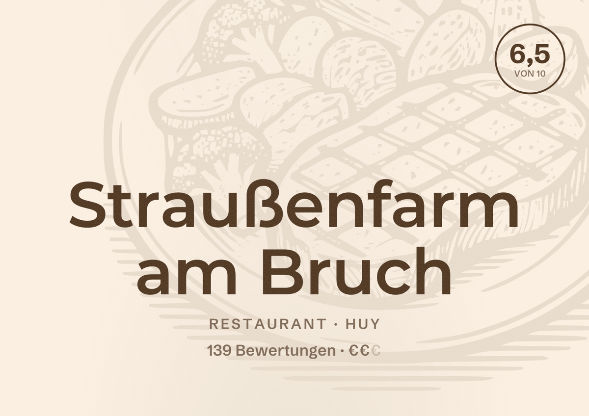 Illustriertes Poster von Straußenfarm am Bruch, Restaurant in Huy: Bewertung 6,5 von 10 aus 139 Bewertungen, Preisniveau €€