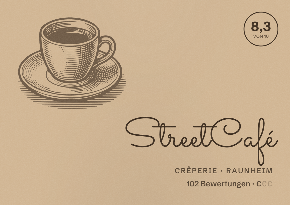Illustriertes Poster von StreetCafé, Crêperie in Raunheim: Bewertung 8,3 von 10 aus 102 Bewertungen, Preisniveau €