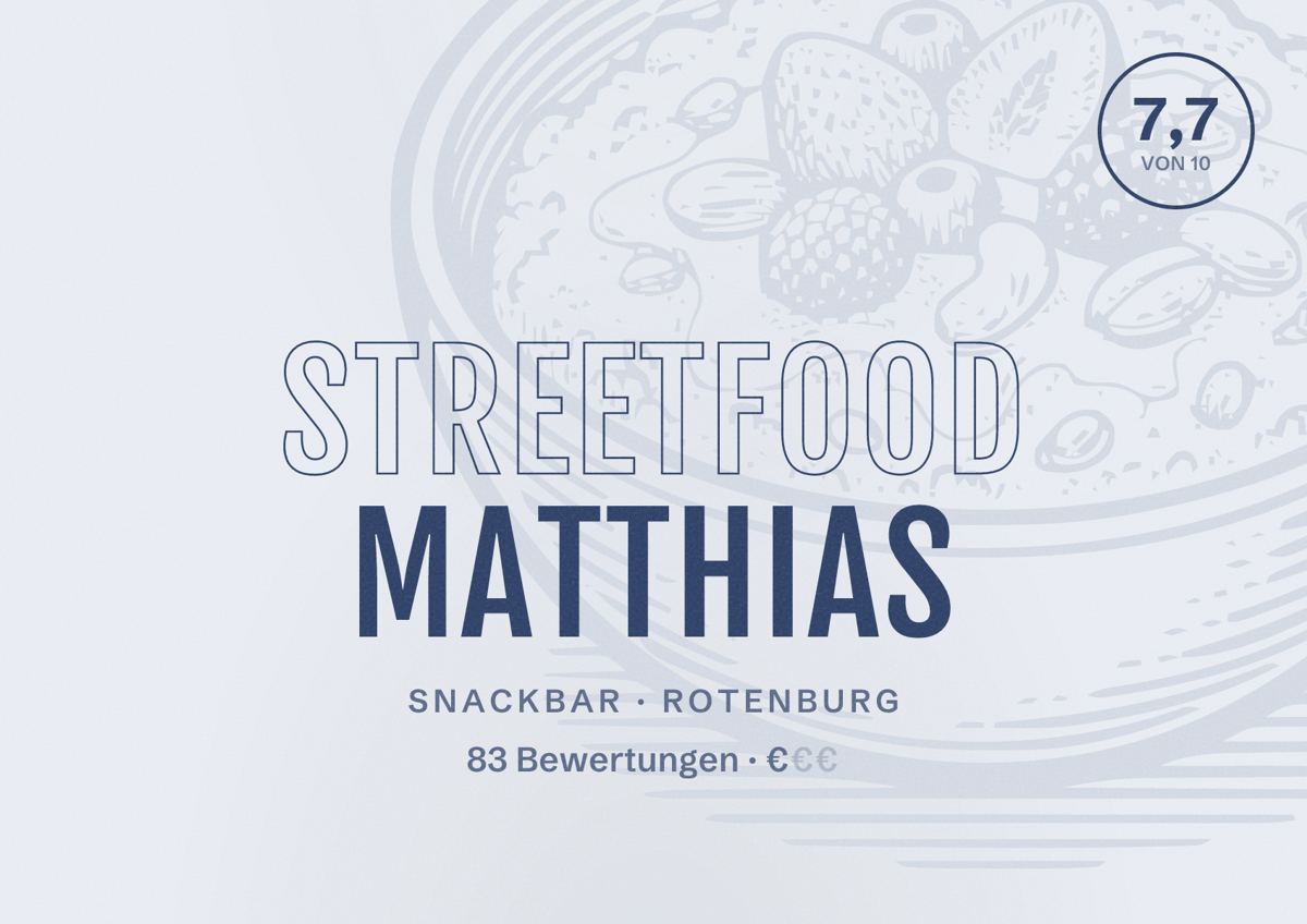 Illustriertes Poster von Streetfood Matthias, Snackbar in Rotenburg: Bewertung 7,7 von 10 aus 83 Bewertungen, Preisniveau €