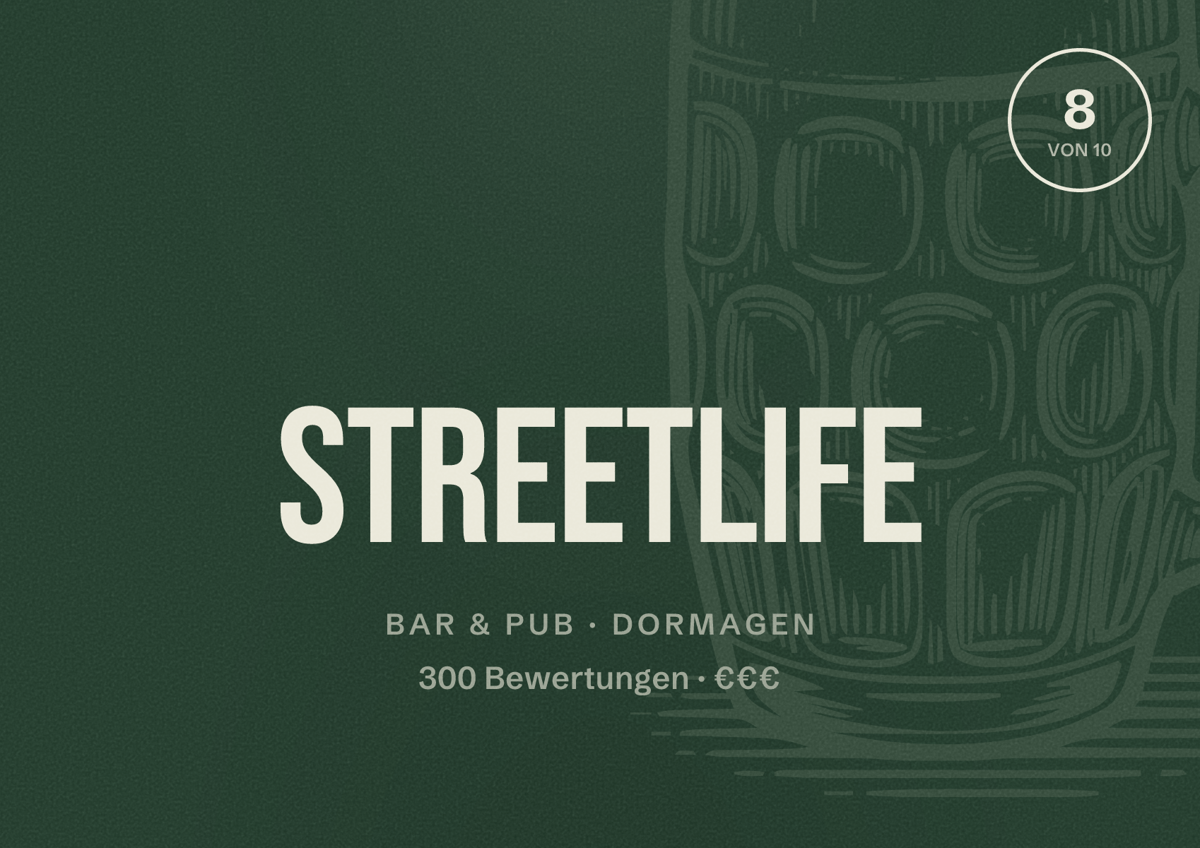Illustriertes Poster von Streetlife, Bar & Pub in Dormagen: Bewertung 8 von 10 aus 300 Bewertungen, Preisniveau €€€