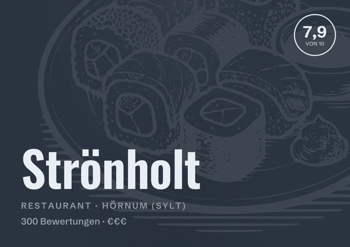 Illustriertes Poster von Strönholt, Restaurant in Hörnum (Sylt): Bewertung 7,9 von 10 aus 300 Bewertungen, Preisniveau €€€