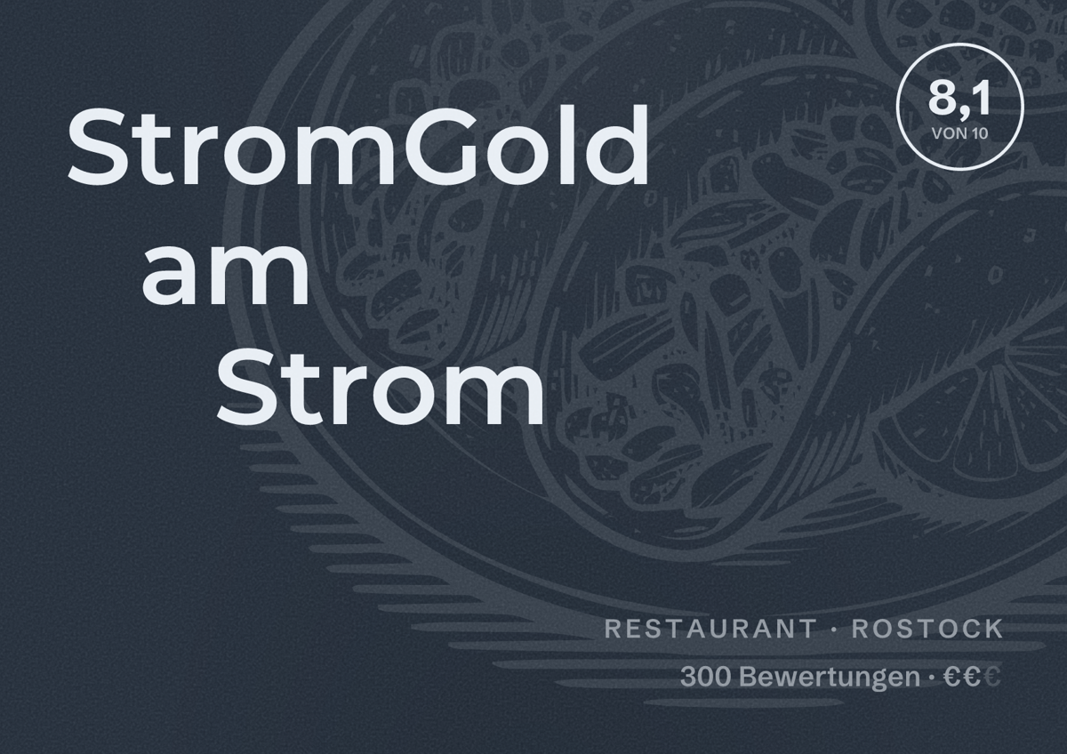 Illustriertes Poster von StromGold am Strom, Restaurant in Rostock: Bewertung 8,1 von 10 aus 300 Bewertungen, Preisniveau €€