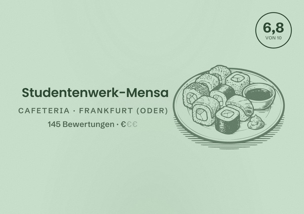 Illustriertes Poster von Studentenwerk-Mensa, Cafeteria in Frankfurt (Oder): Bewertung 6,8 von 10 aus 145 Bewertungen, Preisniveau €