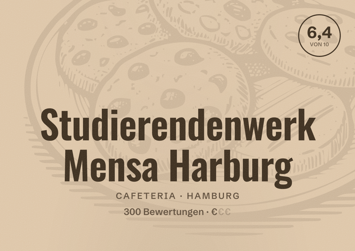 Illustriertes Poster von Studierendenwerk Mensa Harburg, Cafeteria in Hamburg: Bewertung 6,4 von 10 aus 300 Bewertungen, Preisniveau €
