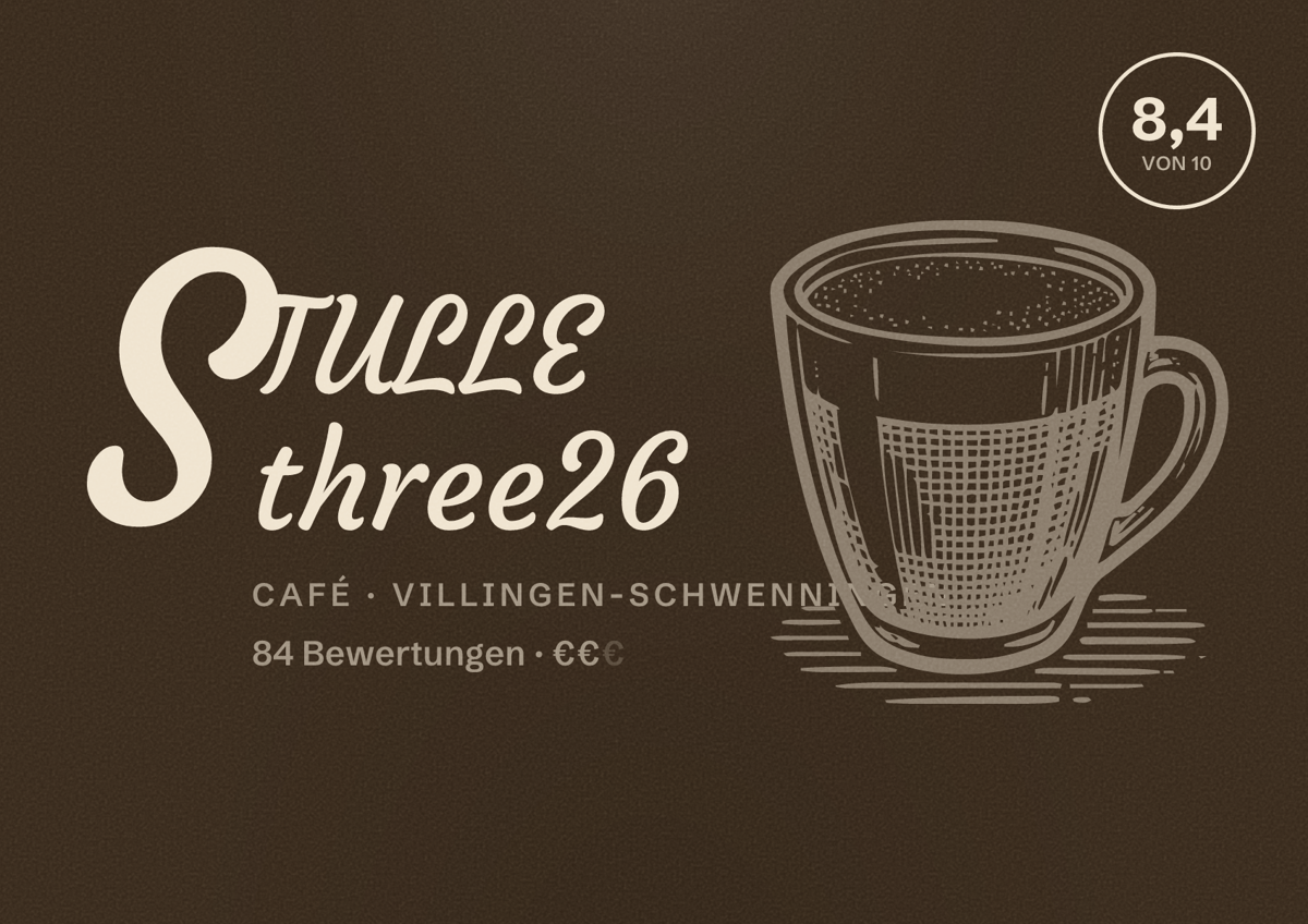 Illustriertes Poster von STULLE three26, Café in Villingen-Schwenningen: Bewertung 8,4 von 10 aus 84 Bewertungen, Preisniveau €€