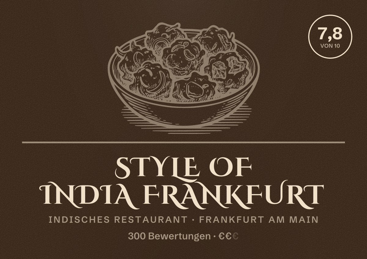 Illustriertes Poster von Style of India Frankfurt, Indisches Restaurant in Frankfurt am Main: Bewertung 7,8 von 10 aus 300 Bewertungen, Preisniveau €€