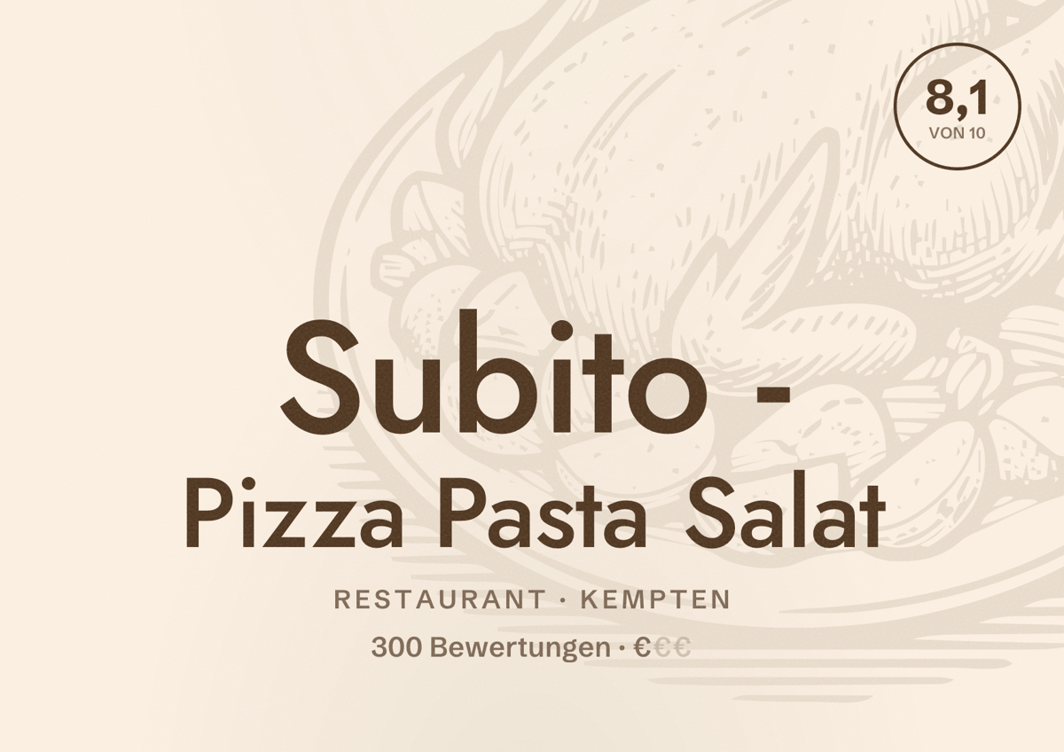 Illustriertes Poster von Subito - Pizza Pasta Salat, Restaurant in Kempten: Bewertung 8,1 von 10 aus 300 Bewertungen, Preisniveau €