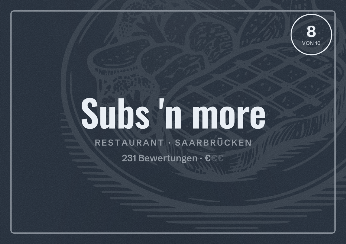 Illustriertes Poster von Subs 'n more, Restaurant in Saarbrücken: Bewertung 8,0 von 10 aus 231 Bewertungen, Preisniveau €