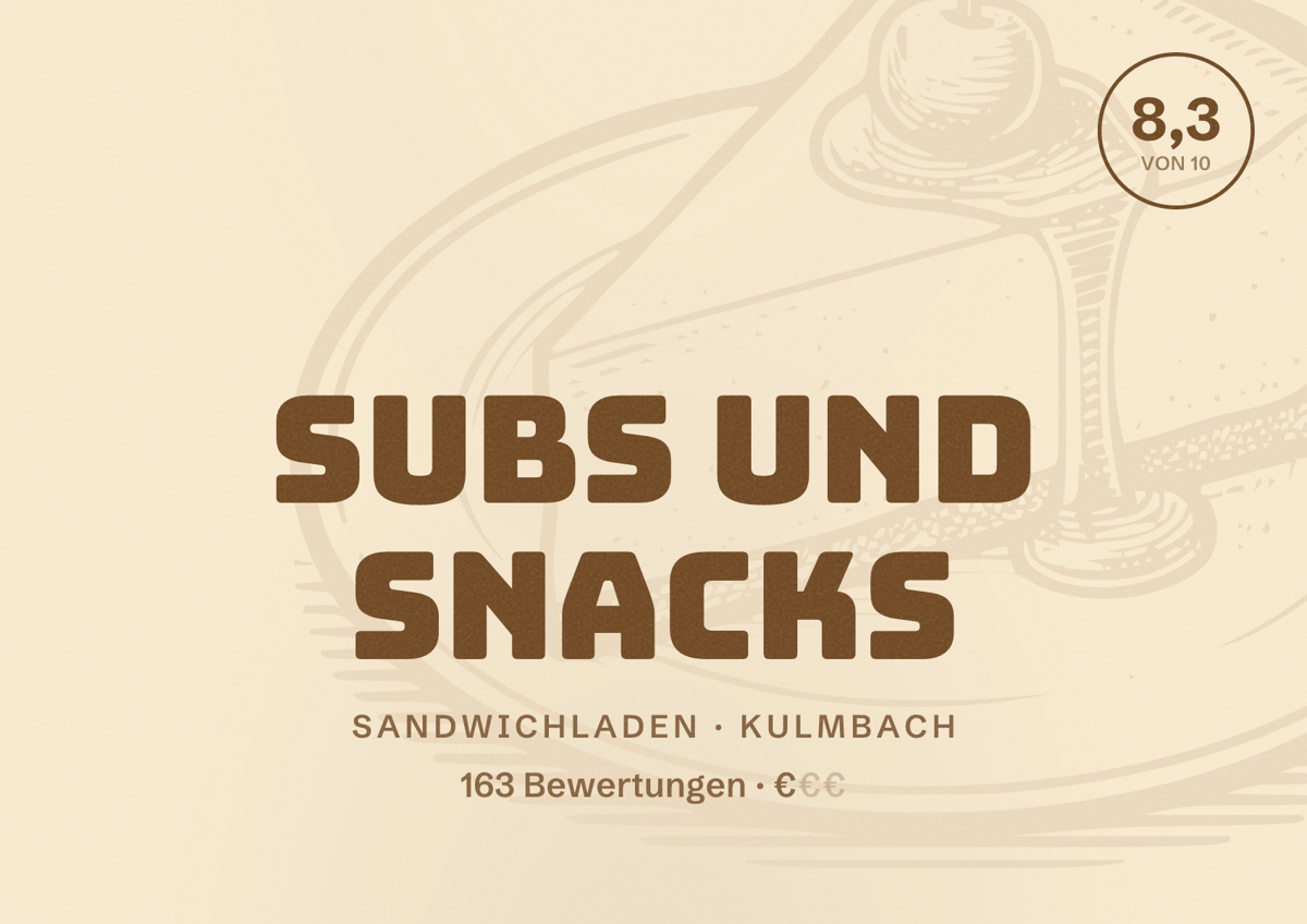 Illustriertes Poster von SUBS UND SNACKS, Sandwichladen in Kulmbach: Bewertung 8,3 von 10 aus 163 Bewertungen, Preisniveau €
