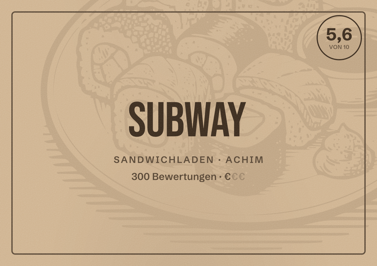 Illustriertes Poster von Subway, Sandwichladen in Achim: Bewertung 5,6 von 10 aus 300 Bewertungen, Preisniveau €