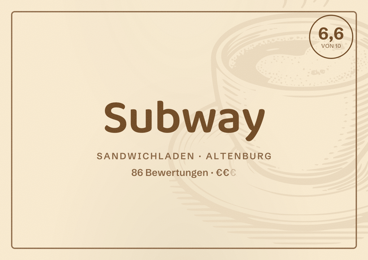Illustriertes Poster von Subway, Sandwichladen in Altenburg: Bewertung 6,6 von 10 aus 86 Bewertungen, Preisniveau €€