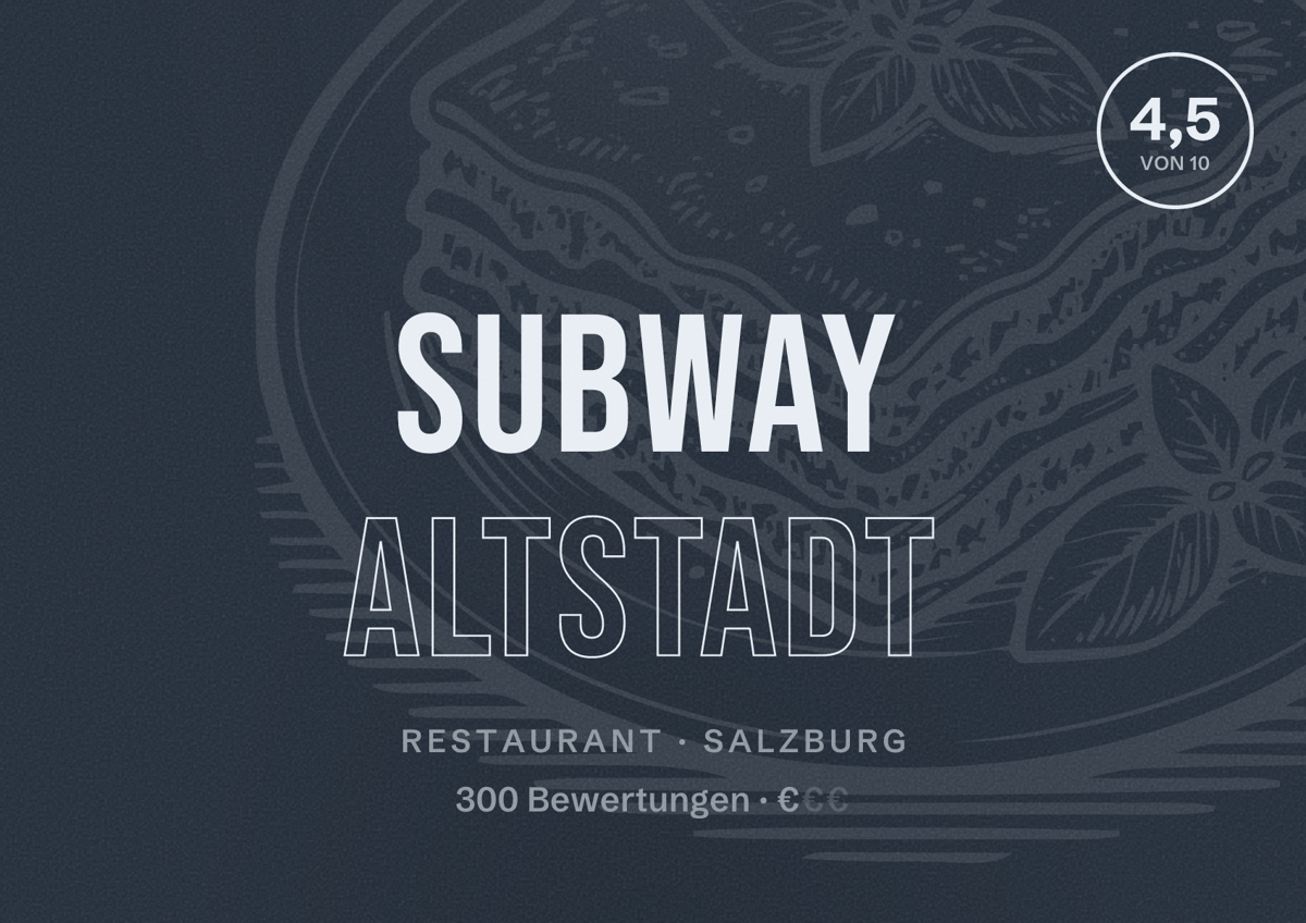 Illustriertes Poster von Subway Altstadt, Restaurant in Salzburg: Bewertung 4,5 von 10 aus 300 Bewertungen, Preisniveau €