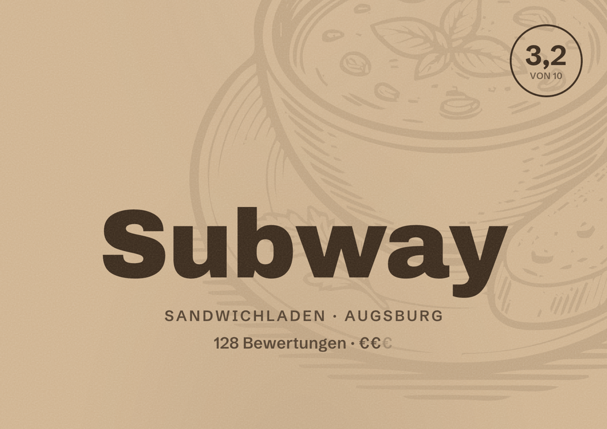 Illustriertes Poster von Subway, Sandwichladen in Augsburg: Bewertung 3,2 von 10 aus 128 Bewertungen, Preisniveau €€