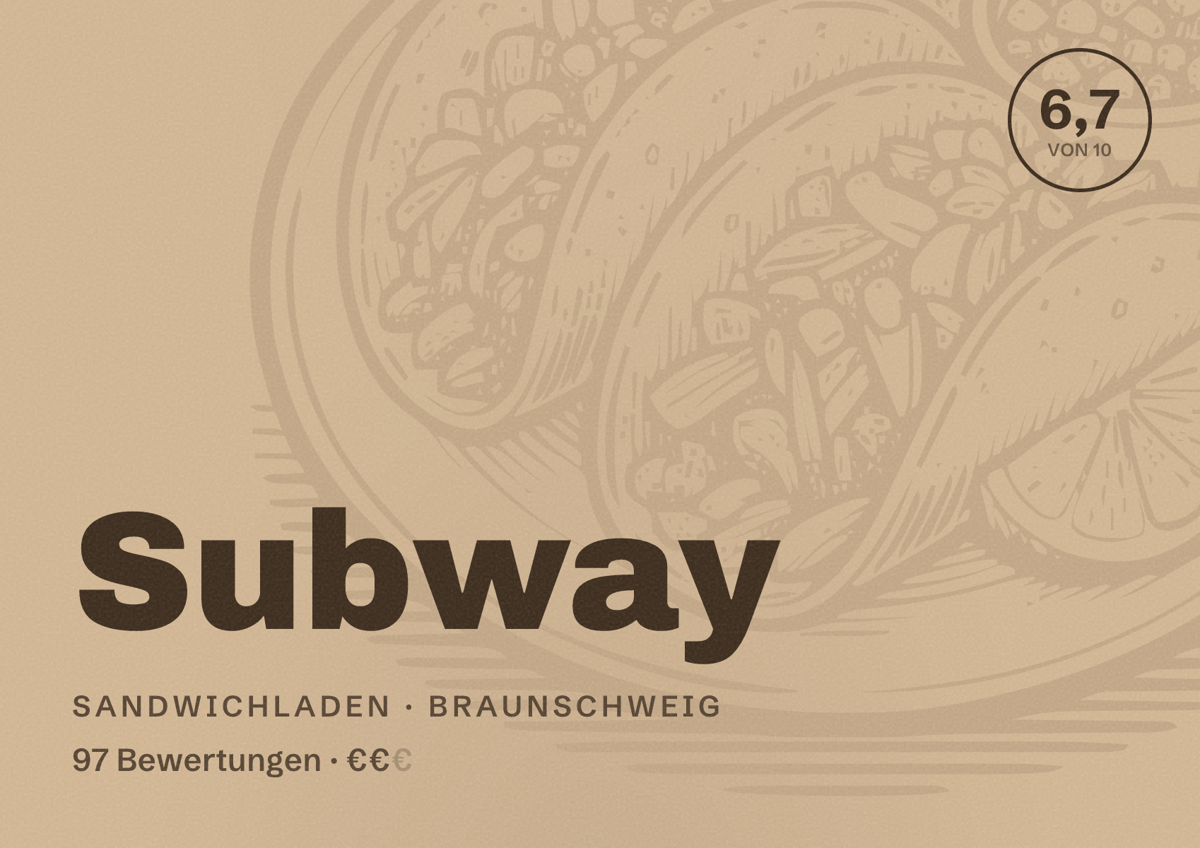 Illustriertes Poster von Subway, Sandwichladen in Braunschweig: Bewertung 6,7 von 10 aus 97 Bewertungen, Preisniveau €€