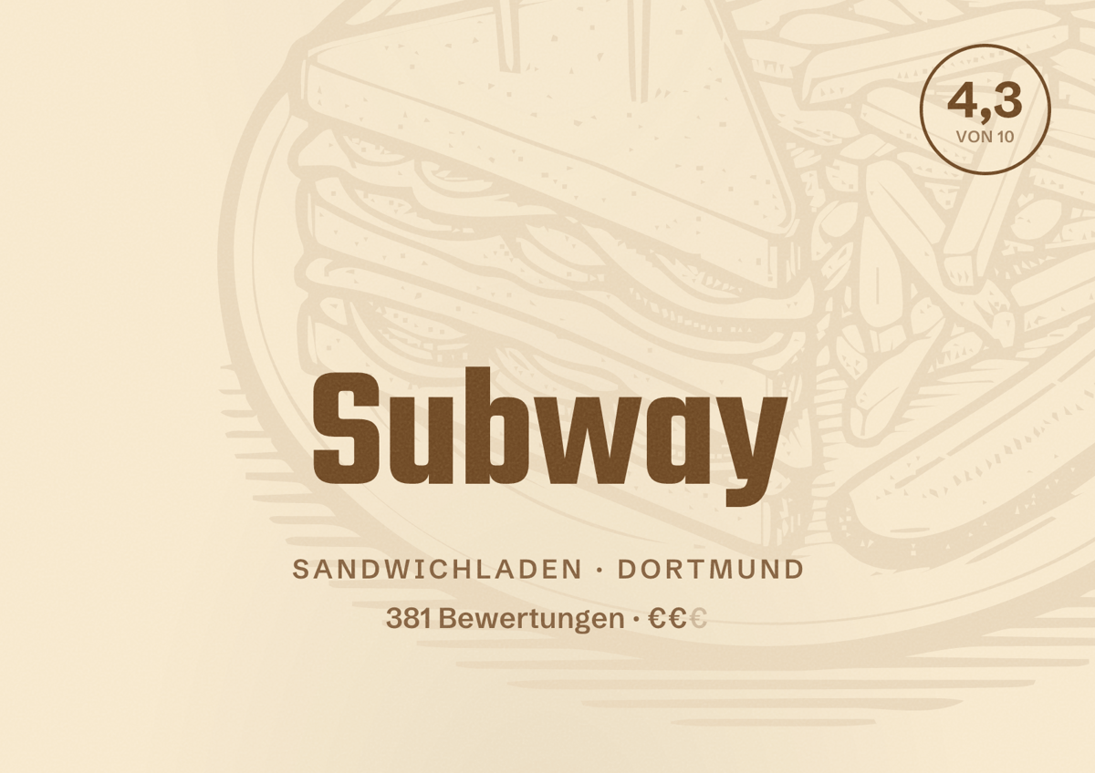 Illustriertes Poster von Subway, Sandwichladen in Dortmund: Bewertung 4,3 von 10 aus 381 Bewertungen, Preisniveau €€