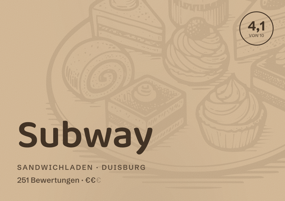 Illustriertes Poster von Subway, Sandwichladen in Duisburg: Bewertung 4,1 von 10 aus 251 Bewertungen, Preisniveau €€