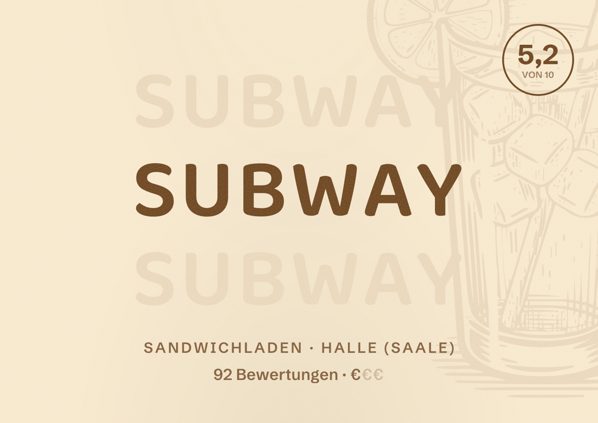 Illustriertes Poster von Subway, Sandwichladen in Halle (Saale): Bewertung 5,2 von 10 aus 92 Bewertungen, Preisniveau €