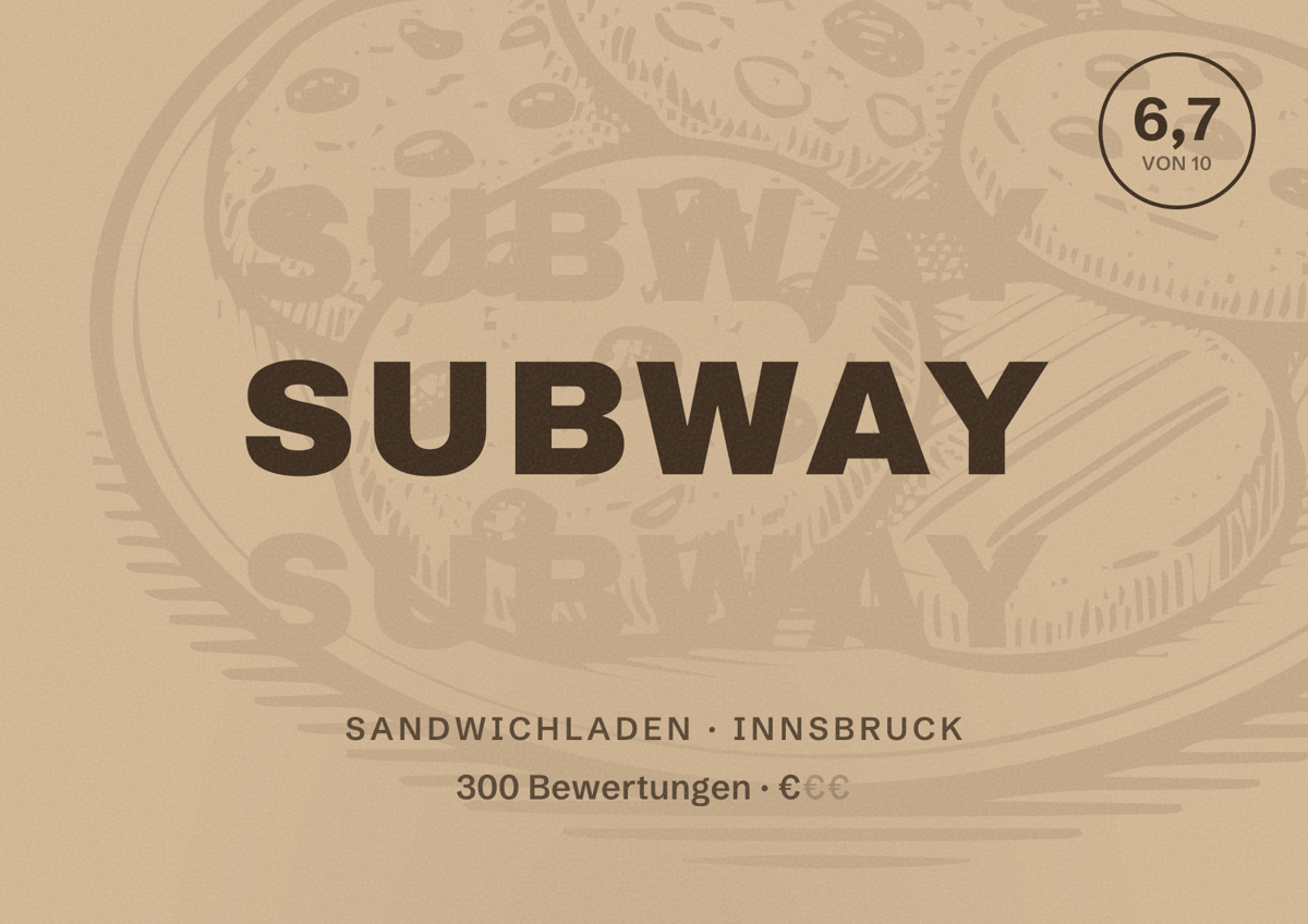 Illustriertes Poster von Subway, Sandwichladen in Innsbruck: Bewertung 6,7 von 10 aus 300 Bewertungen, Preisniveau €