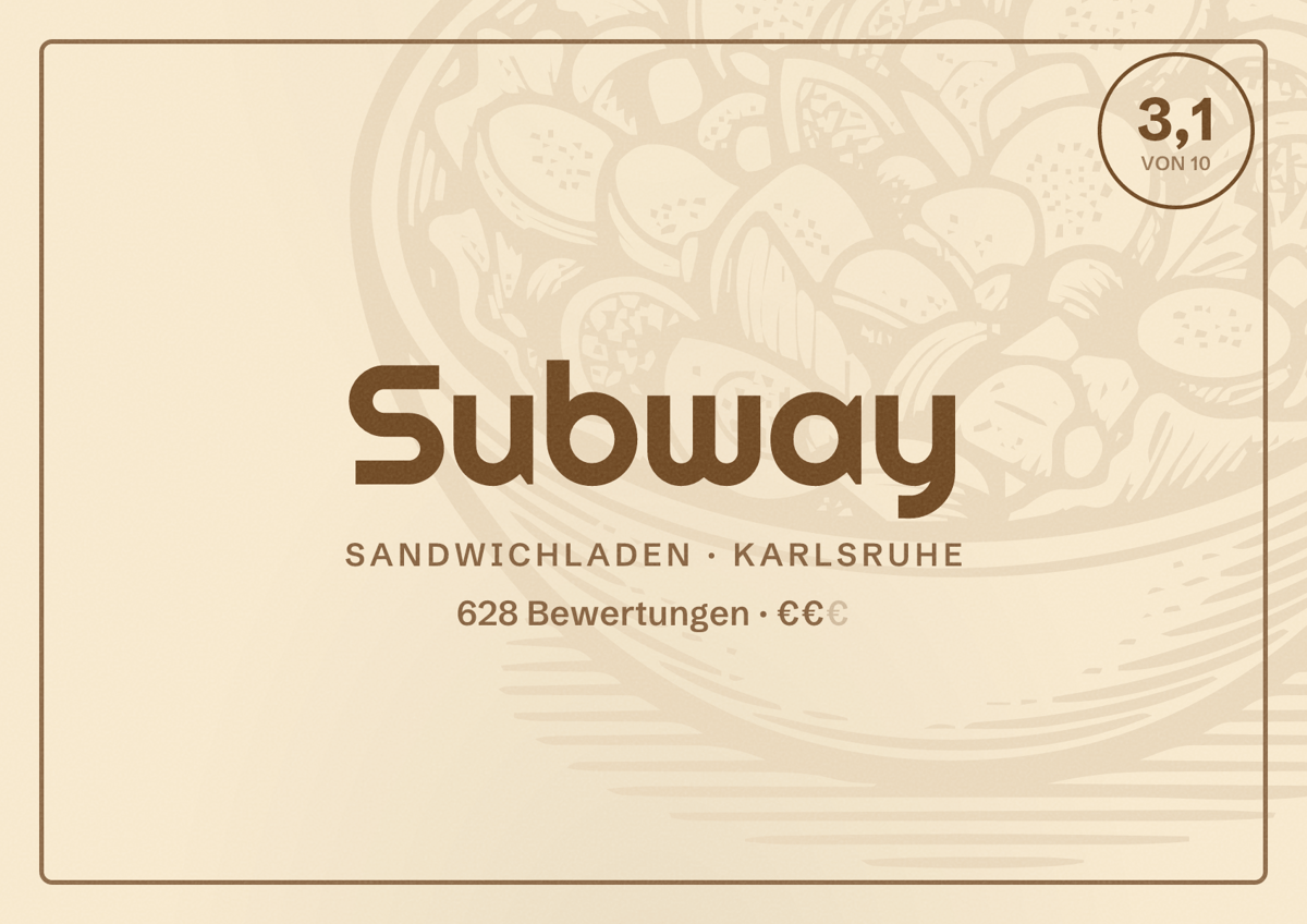 Illustriertes Poster von Subway, Sandwichladen in Karlsruhe: Bewertung 3,1 von 10 aus 628 Bewertungen, Preisniveau €€