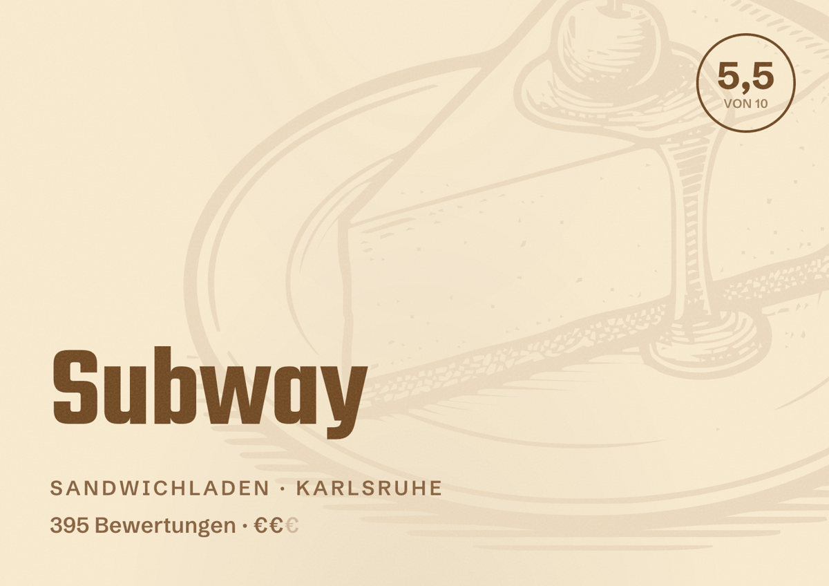 Illustriertes Poster von Subway, Sandwichladen in Karlsruhe: Bewertung 5,5 von 10 aus 395 Bewertungen, Preisniveau €€