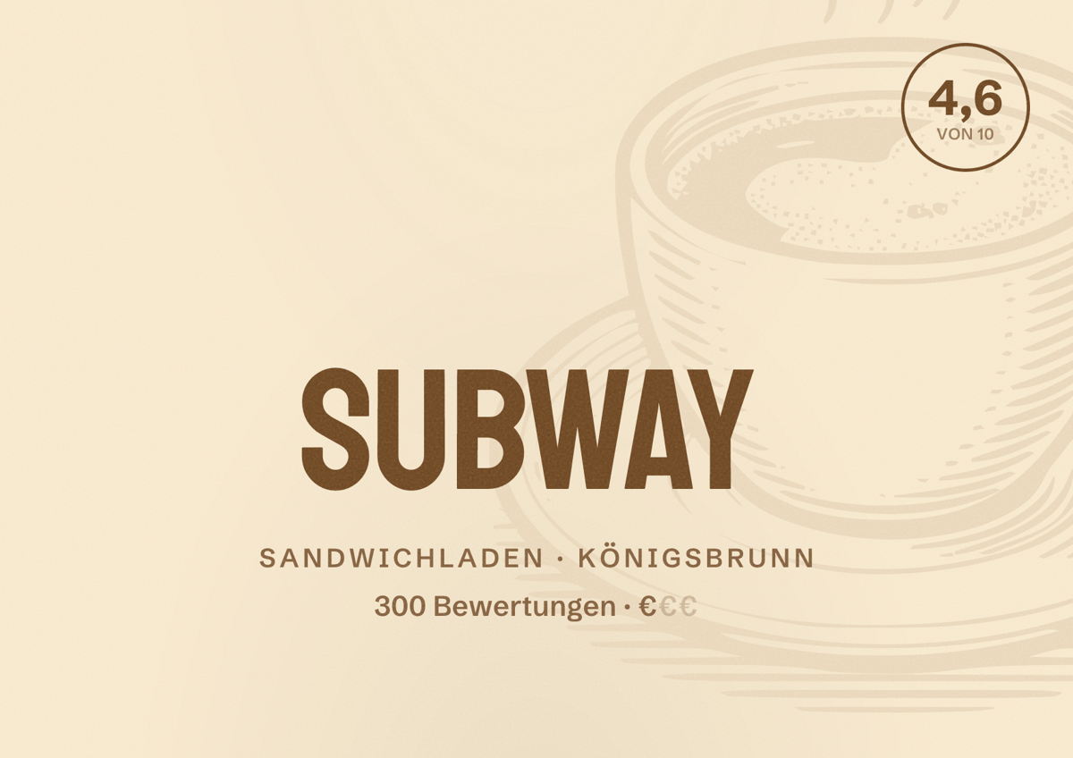 Illustriertes Poster von Subway, Sandwichladen in Königsbrunn: Bewertung 4,6 von 10 aus 300 Bewertungen, Preisniveau €